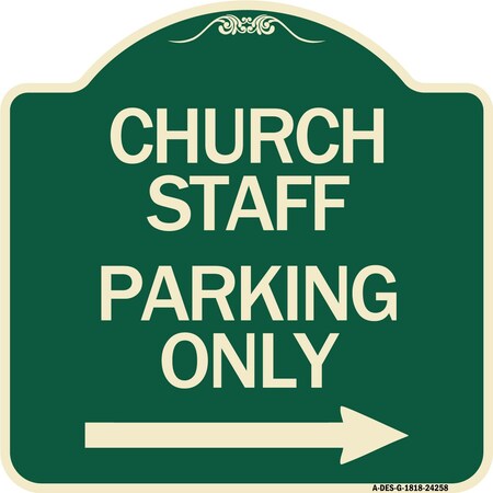 Signmission Church Staff Parking W/ Right Arrow Heavy-Gauge Aluminum Architectural Sign, 18" x 18", G-1818-24258 A-DES-G-1818-24258